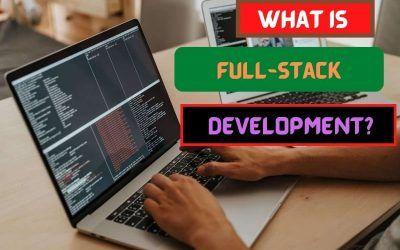 What Is Full-stack Development? Complete Guide To Full-stack Development