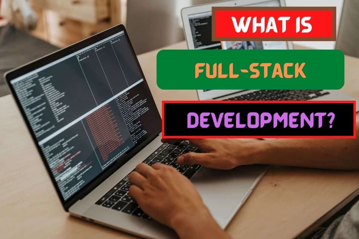 What Is Full Stack Development Complete Guide To Full Stack Development Shamim IT Soft